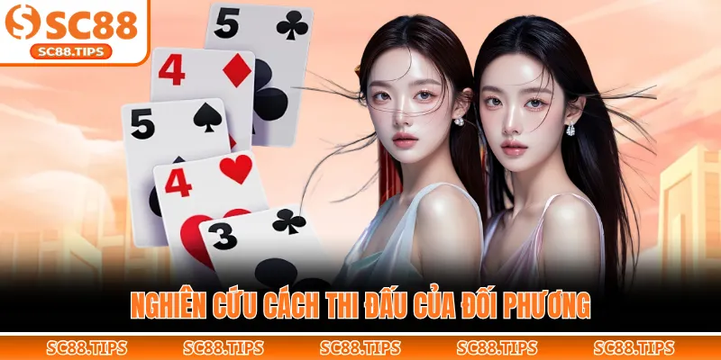 Nghiên cứu cách thi đấu của đối phương
